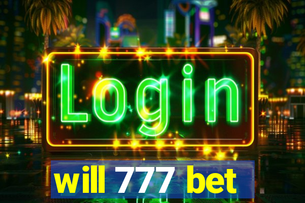 will 777 bet